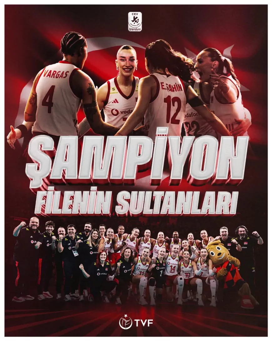 Filenin Sultanları Avrupa’nın zirvesinde: 2026 CEV Kadınlar Avrupa Voleybol Şampiyonası’nda şampiyonluk