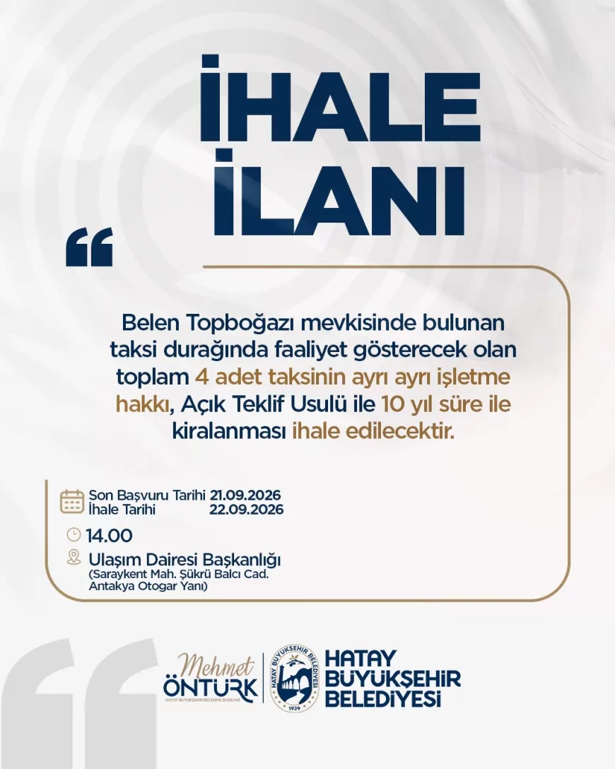 Hatay Büyükşehir Belediyesi Reyhanlı ve Belen’de 13 taksi işletme hakkını 10 yıllığına kiraya verecek